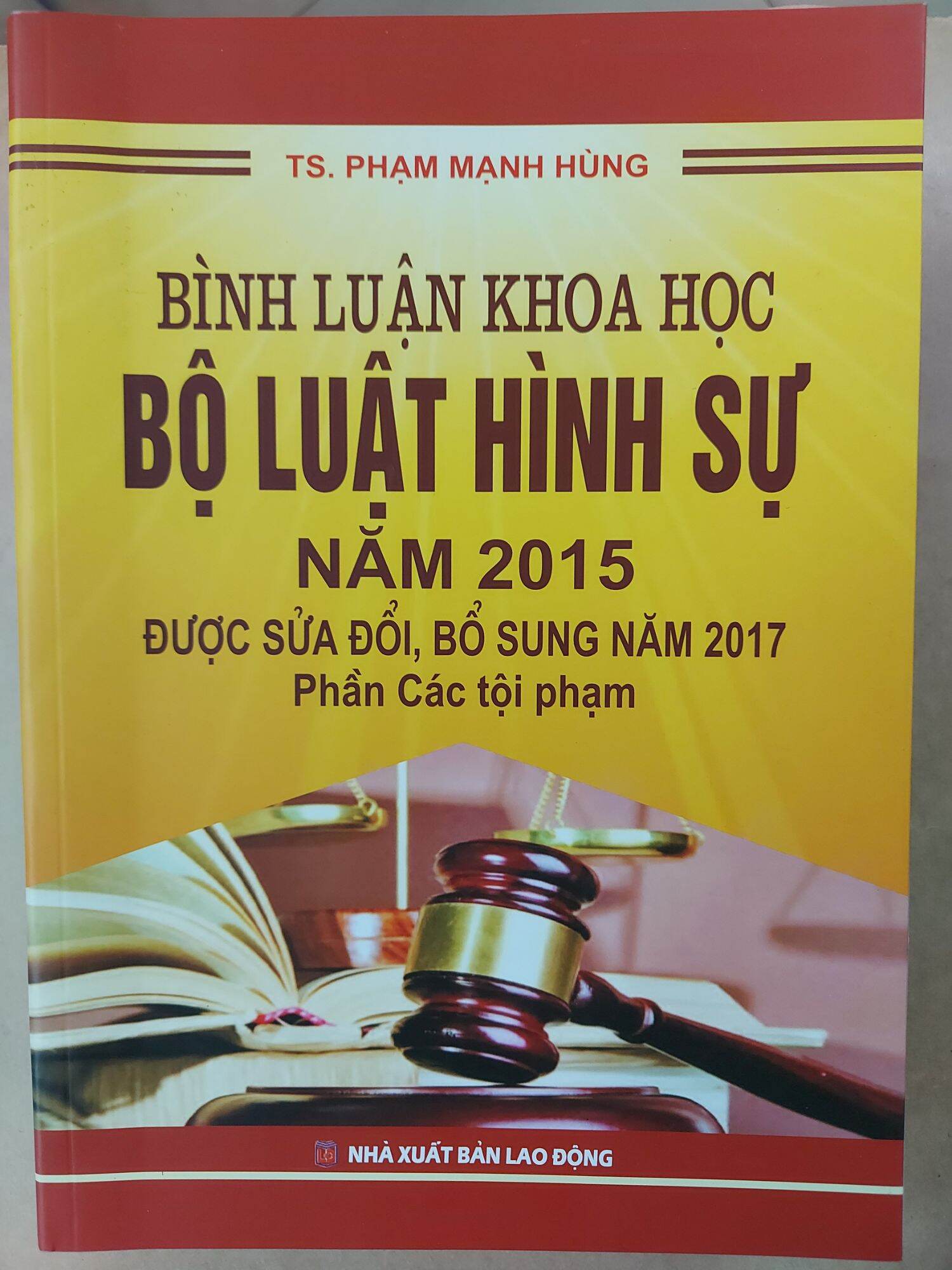 Bình luận khoa học Bộ luật hình sự năm 2015 được sửa đổi, bổ sung năm 2017 - Phần các tội phạm