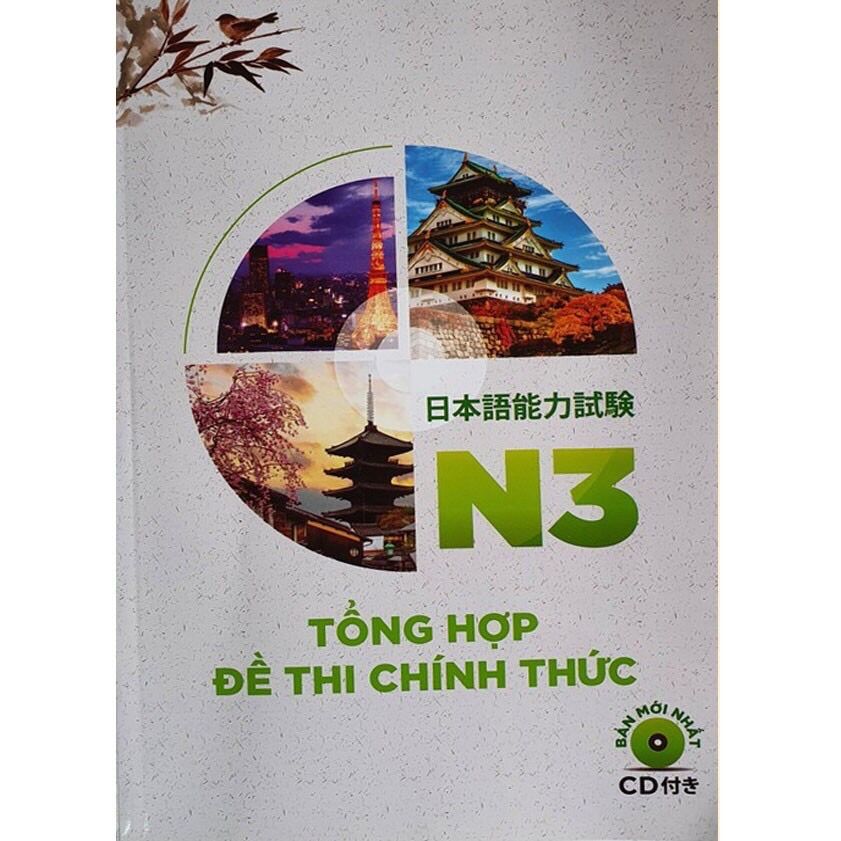 Tổng hợp đề thi chính thức N3