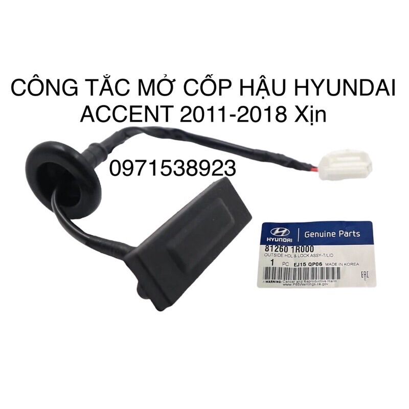 CÔNG TẮC MỞ CỐP HẬU HYUNDAI ACCENT 2011-2018 XỊN KÈM GIẮC ĐIỆN ...