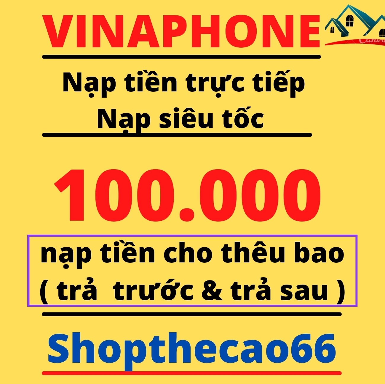 Nạp thẻ Vinaphone 100.000 ( áp dụng nạp cho bao trả trước & trả sau ) ( không cần otp ) ( nạp trực tiếp vào số điện thoại ) - có nhận khuyến mãi từ nhà mạng