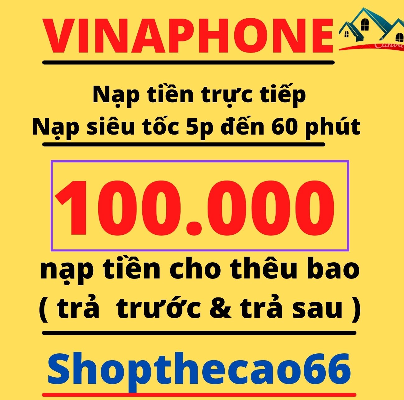 Nạp thẻ Vinaphone 100.000 Nạp trực tiếp vào số điện thoại