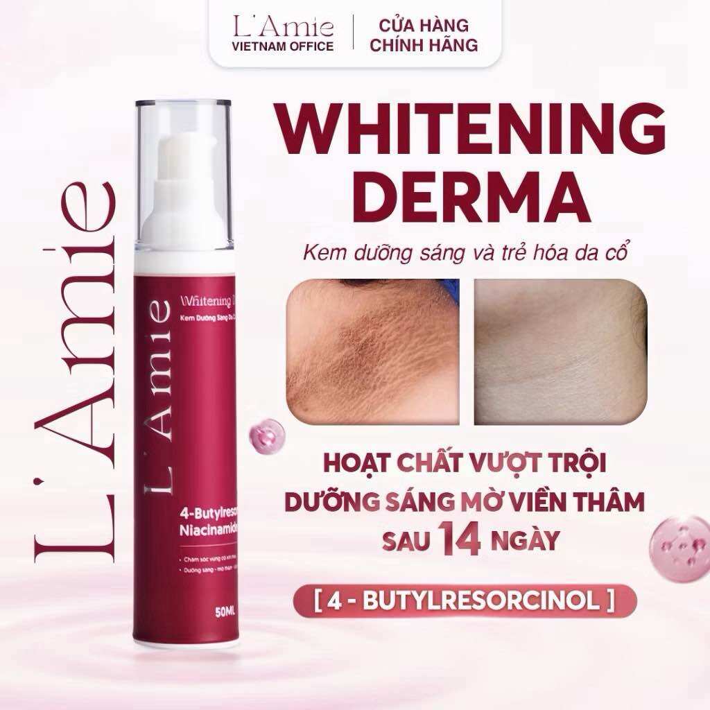 Kem Dưỡng Sáng Và Làm Mờ Sạm Đen Vùng cổ L’AMIE WHITENING DERMA