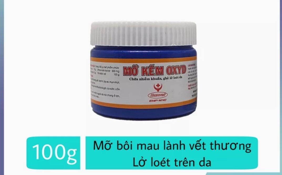 Mỡ kẽm oxyd - giúp mau lành vết thương, lở loét da