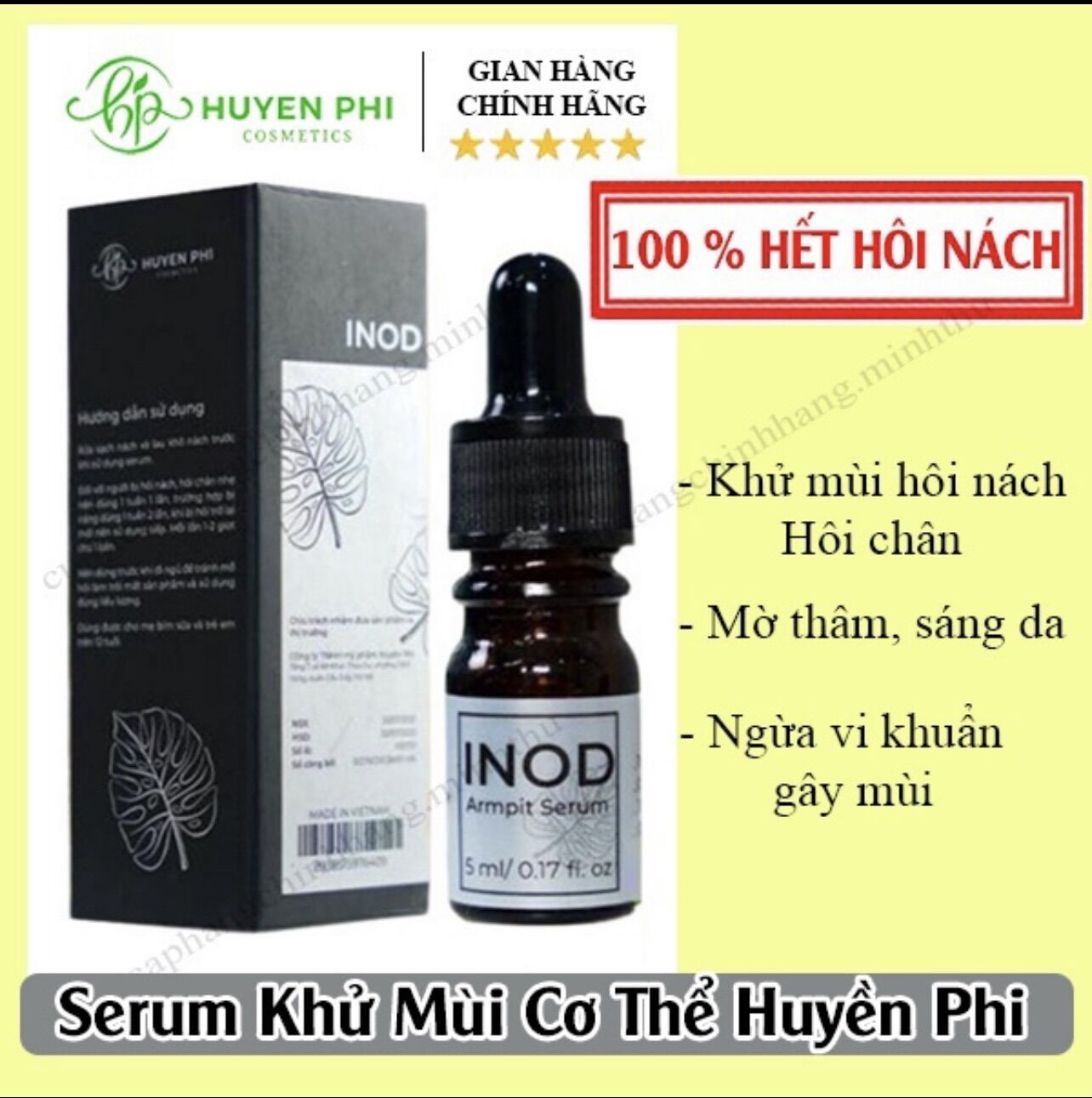 Serum hôi nách INOD Huyền Phi 5ml tác dụng triệt hôi nách hôi chân mồ hôi tay chân vĩnh viễn