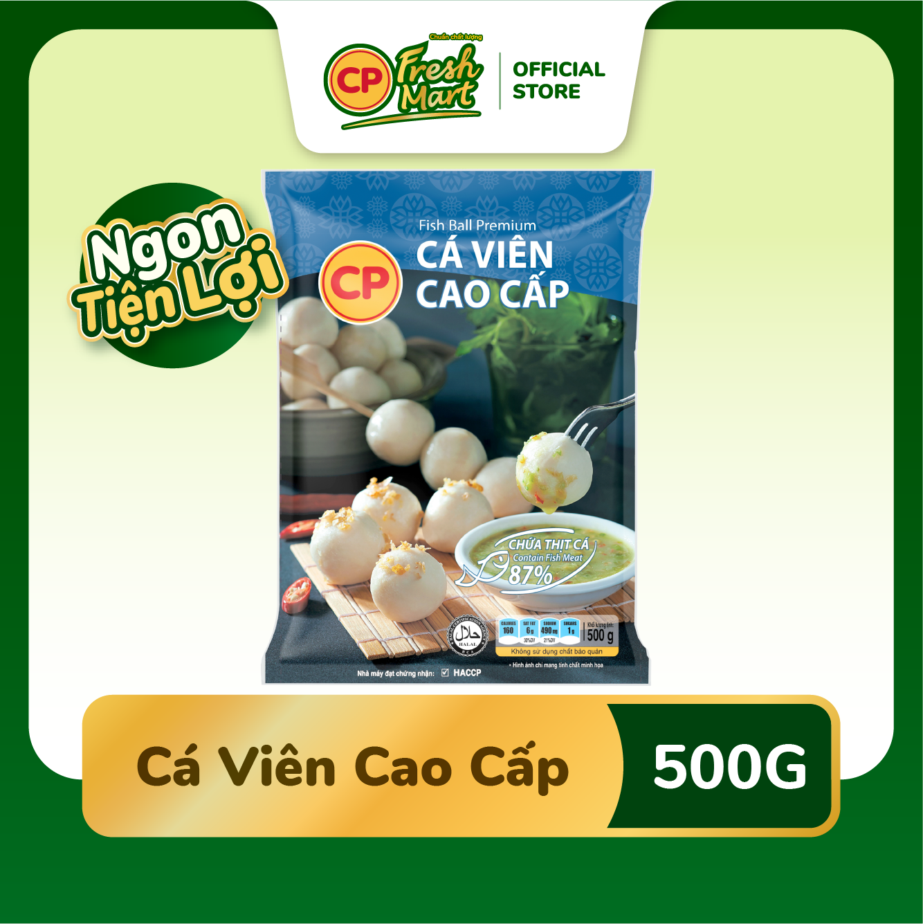 Cá Viên Cao Cấp CP Gói 500G - Halal - Ngon Tiện Lợi - Ăn Vặt Đồ Chiên - Viên Thả Lẩu - CP Fresh Mart