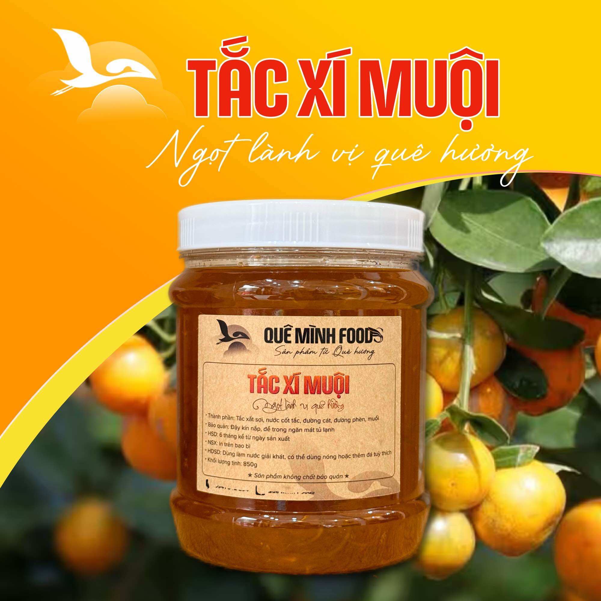 TẮC XÍ MUỘI QUÊ MÌNH FOODS - NGỌT LÀNH VỊ QUÊ HƯƠNG - 850G