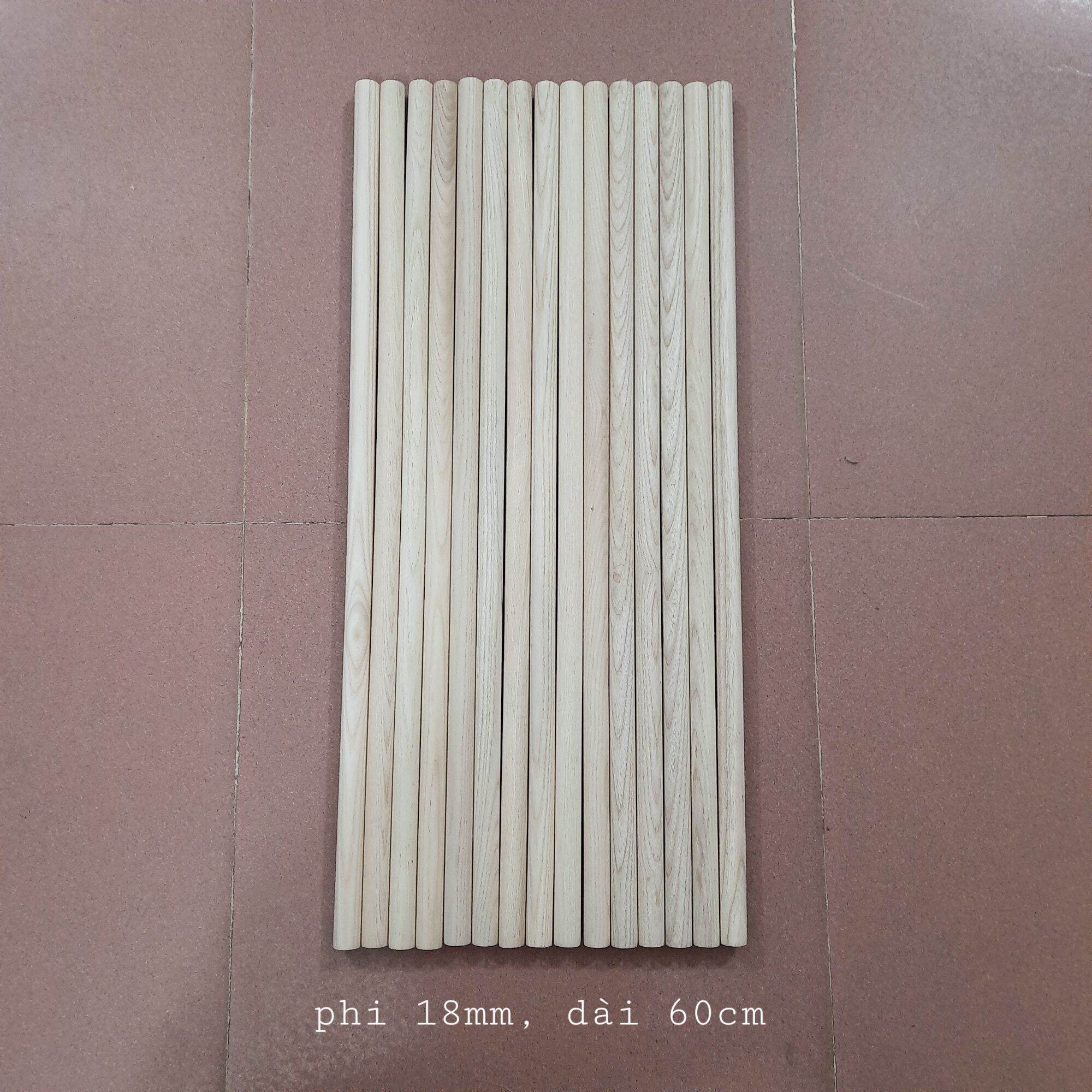 (Hàng Đẹp) Thanh Gỗ Tròn Phi 18mm Gỗ Tần Bì ( Các Kích Cỡ )