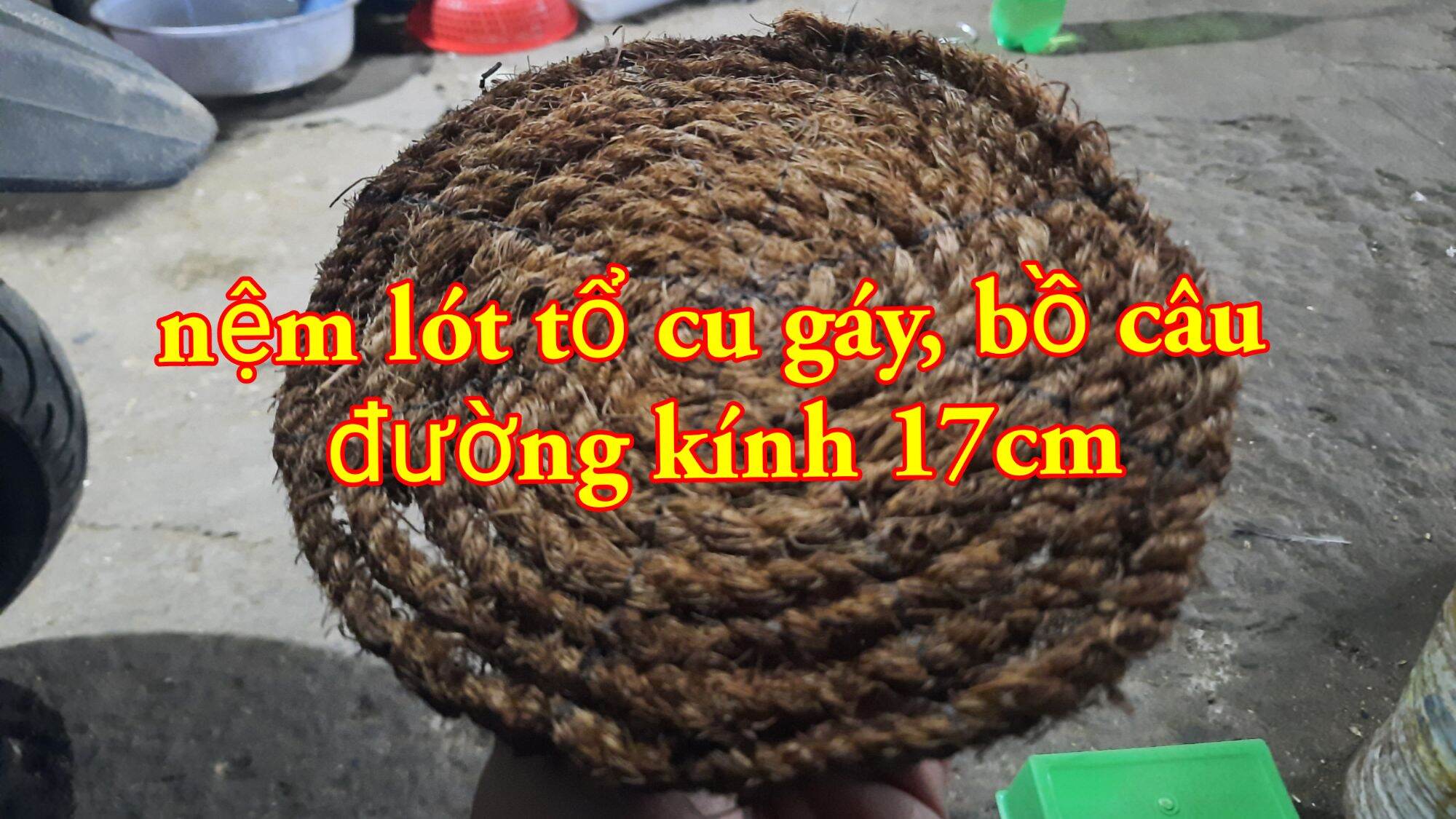 nệm lót tổ chim, đường kính 17cm