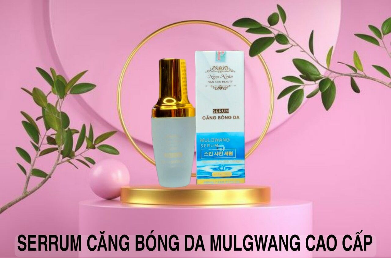 TINH CHẤT CĂNG BÓNG MULGWANG NGỌC NGÂN