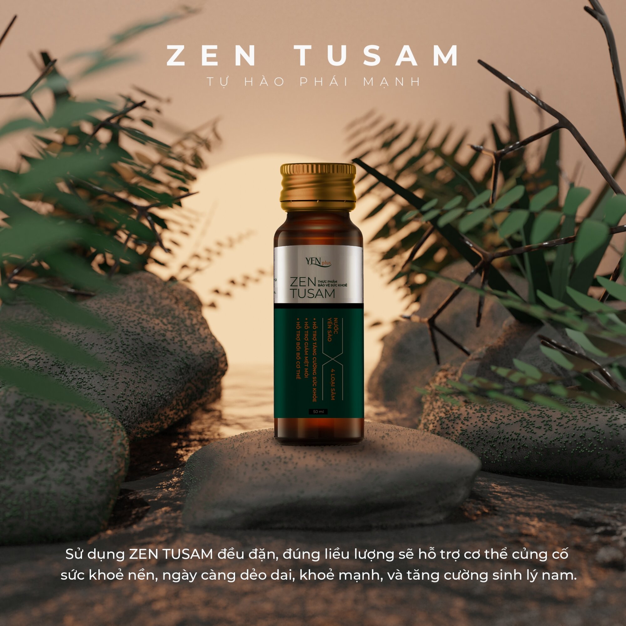 Zen TUSAM - Tự Hào Phái Mạnh - Yen Plus