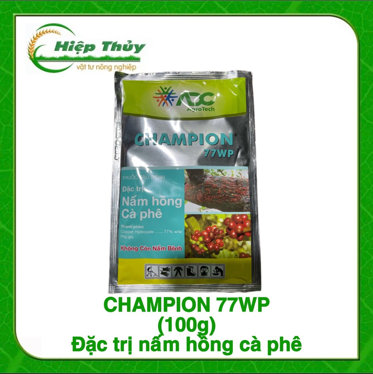 Champion 77WP 100g – Đặc Trừ Nấm Hồng, Thán Thư Cây Trồng, Chính Hãng Công Ty TNHH ADC