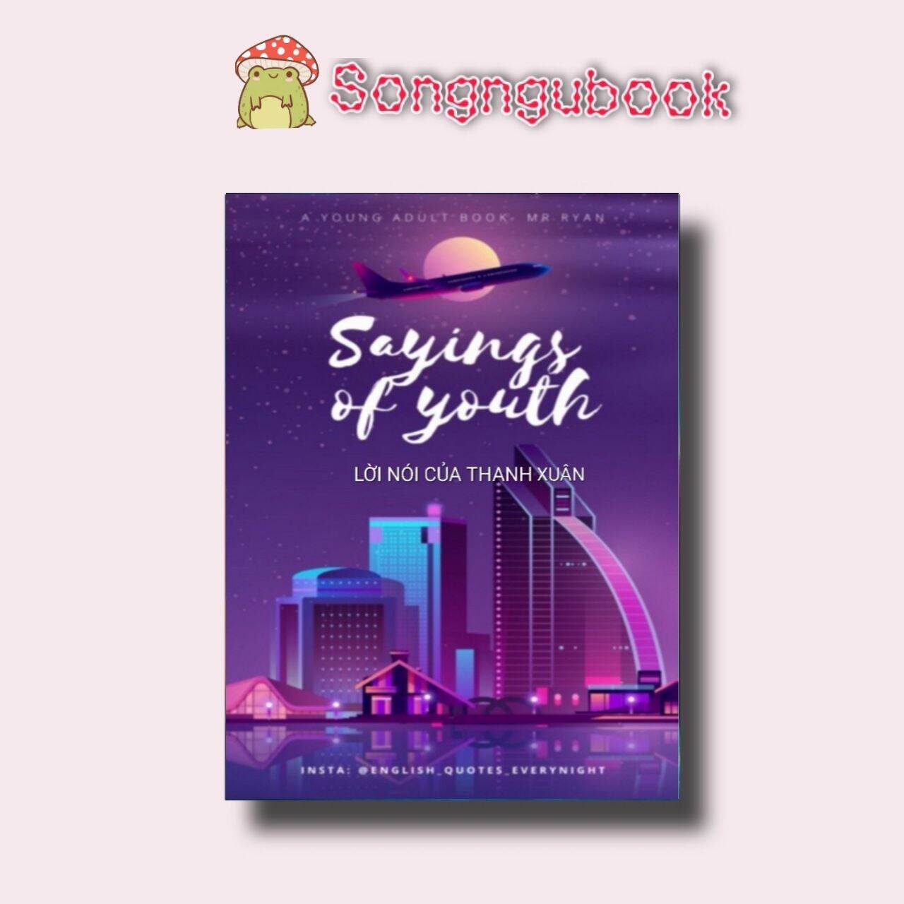 Bộ 3 Song Ngữ The Garden Of Youth - Sayings Of Youth - If Youve Lost Your Way