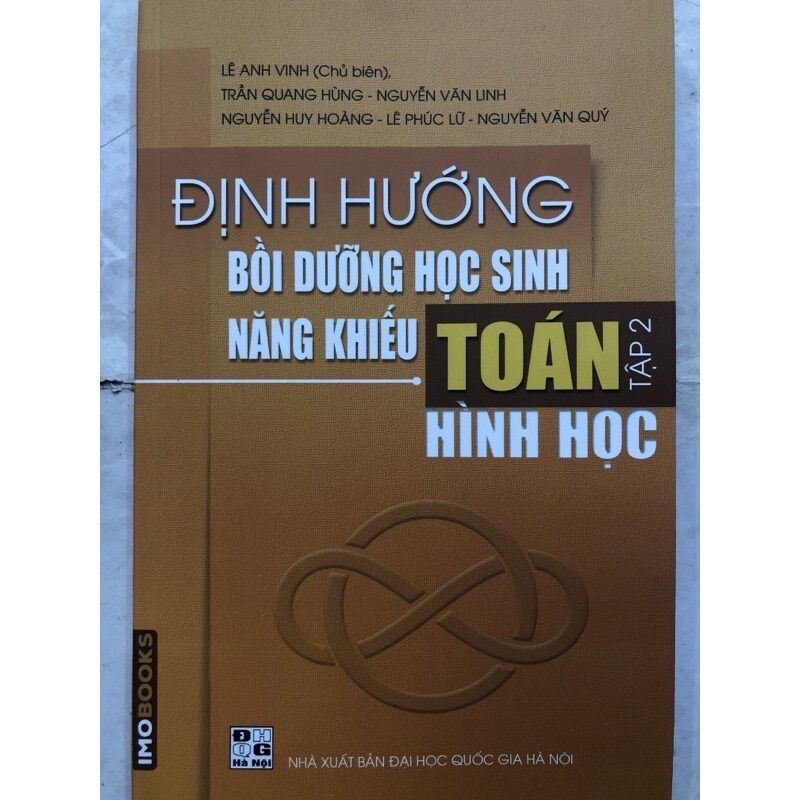 Sách - Định hướng Bồi dưỡng học sinh năng khiếu Toán Tập 2: Hình học