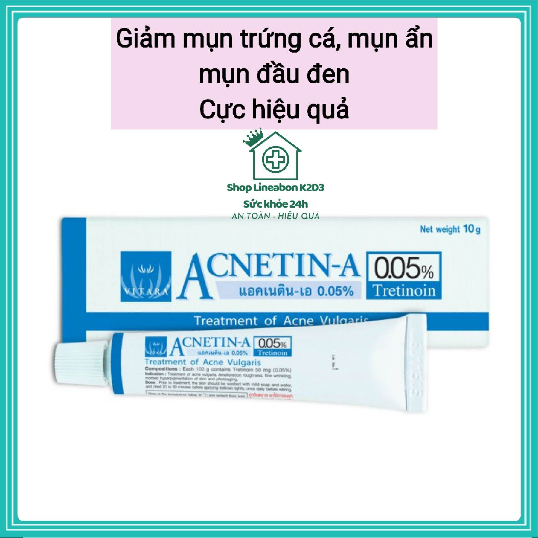 Kem Mụn Acnetin - A 0.025% - 0.05% Tretinoin Trẻ Hoá Đẩy Mụn Ẩn Làm Mềm Mịn Da Thái Lan