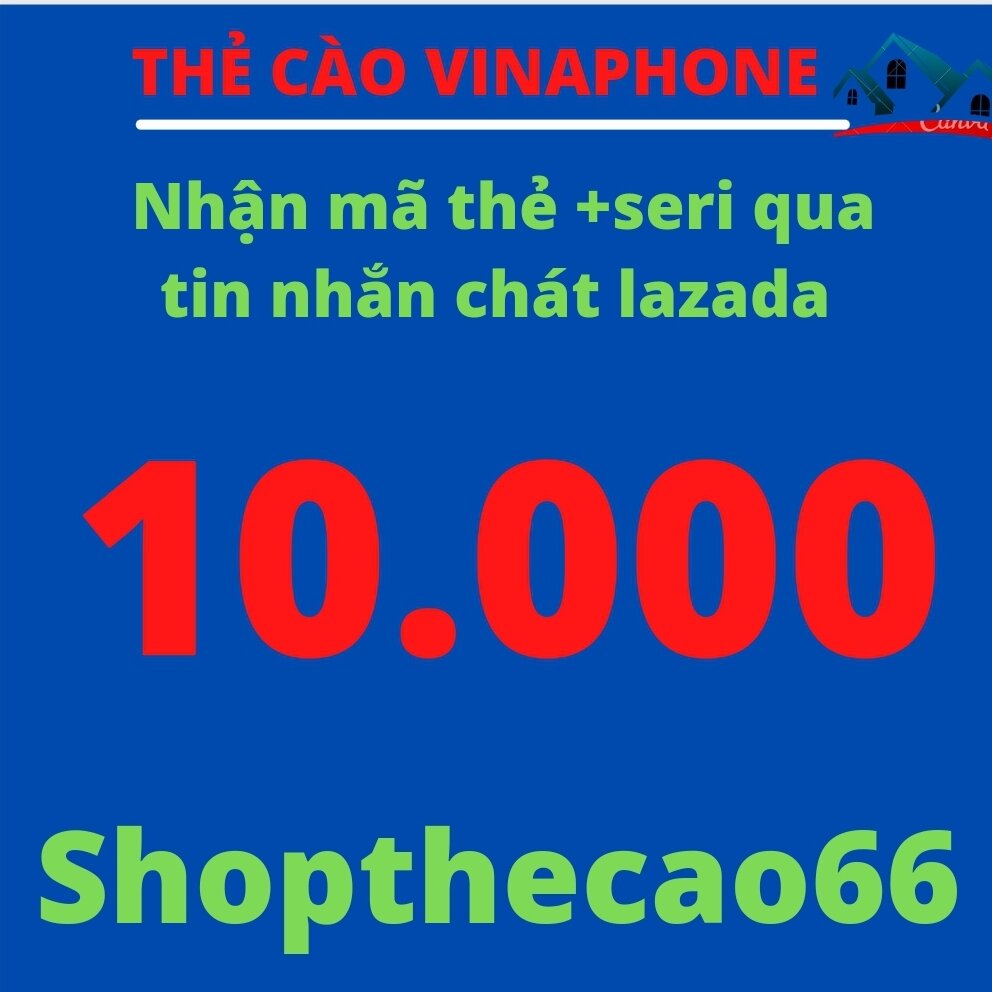 Thẻ cào Vinaphone 10.000 ( Nhận mã + seri SIÊU TỐC về ngay tin nhắn chát Lazada )