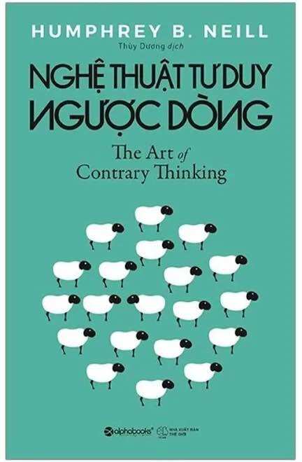 Nghệ Thuật Tư Duy Ngược Dòng