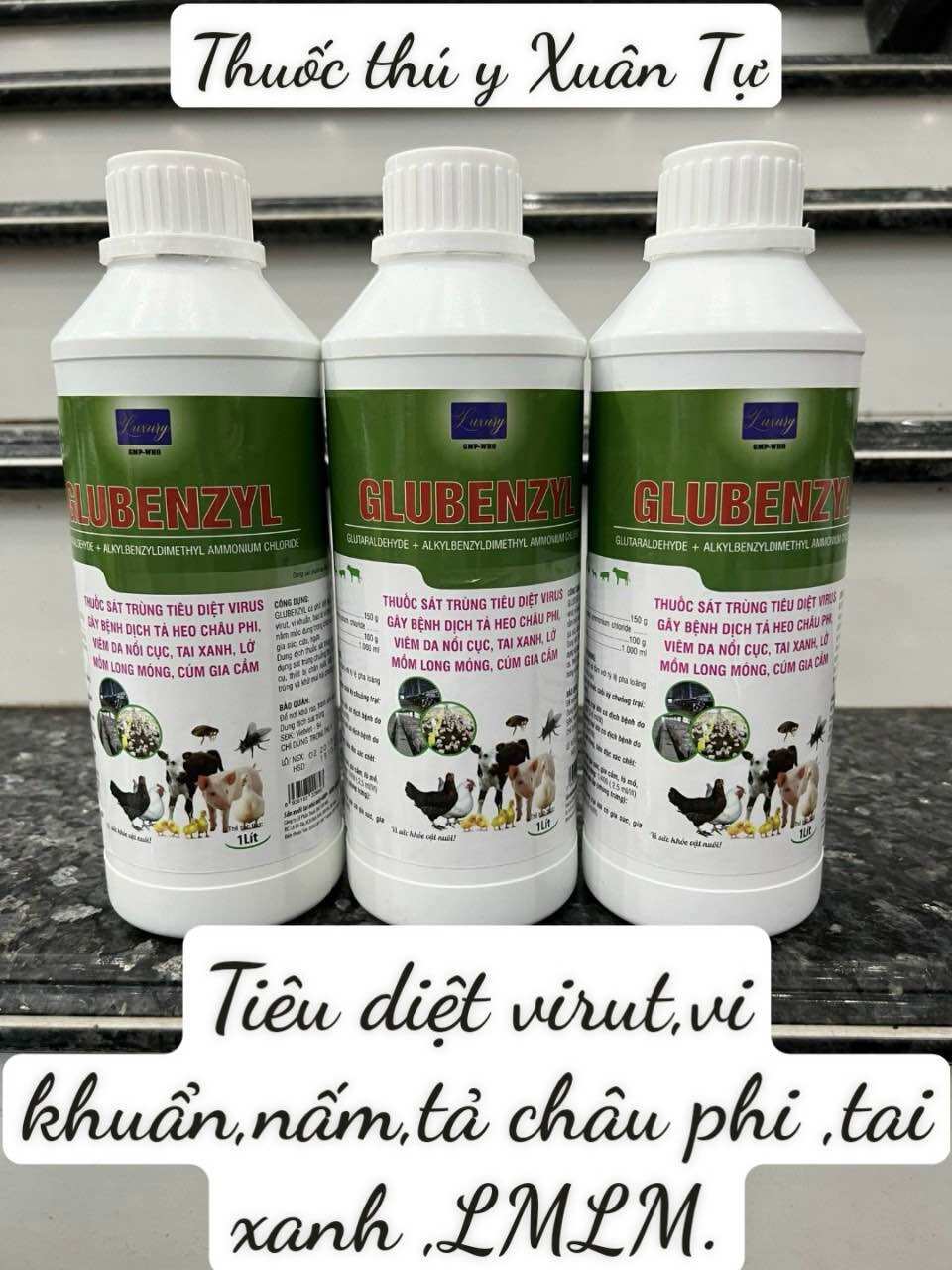 [THÚ Y] 1 lít GLUBENZYL khử trùng chuồng trại, dụng cụ, đồ bảo hộ