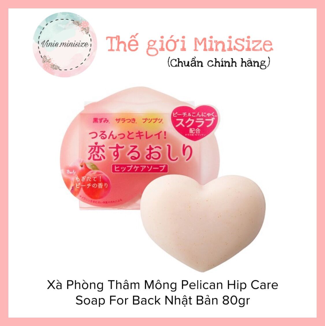 Xà Phòng Thâm Mông Pelican Hip Care Soap For Back Nhật Bản 80gr | Vinie.minisize