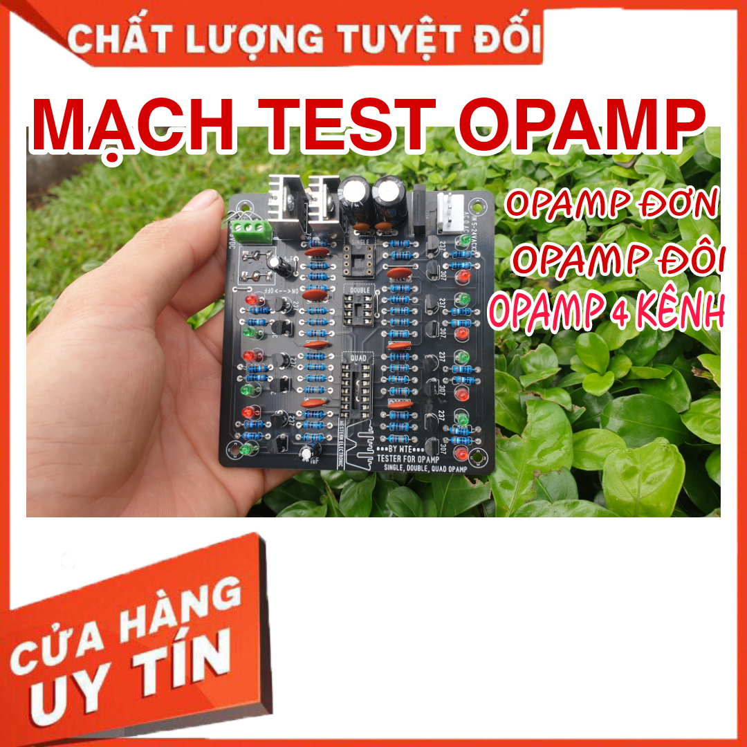 Mạch kiểm tra opamp mạch test opamp đơn đôi opamp 4 kênh
