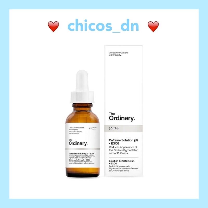 Serum Dưỡng Mắt Giảm Quầng Thâm Mắt Serum Caffeine Solution 5% + Egcg Ordinary 30Ml