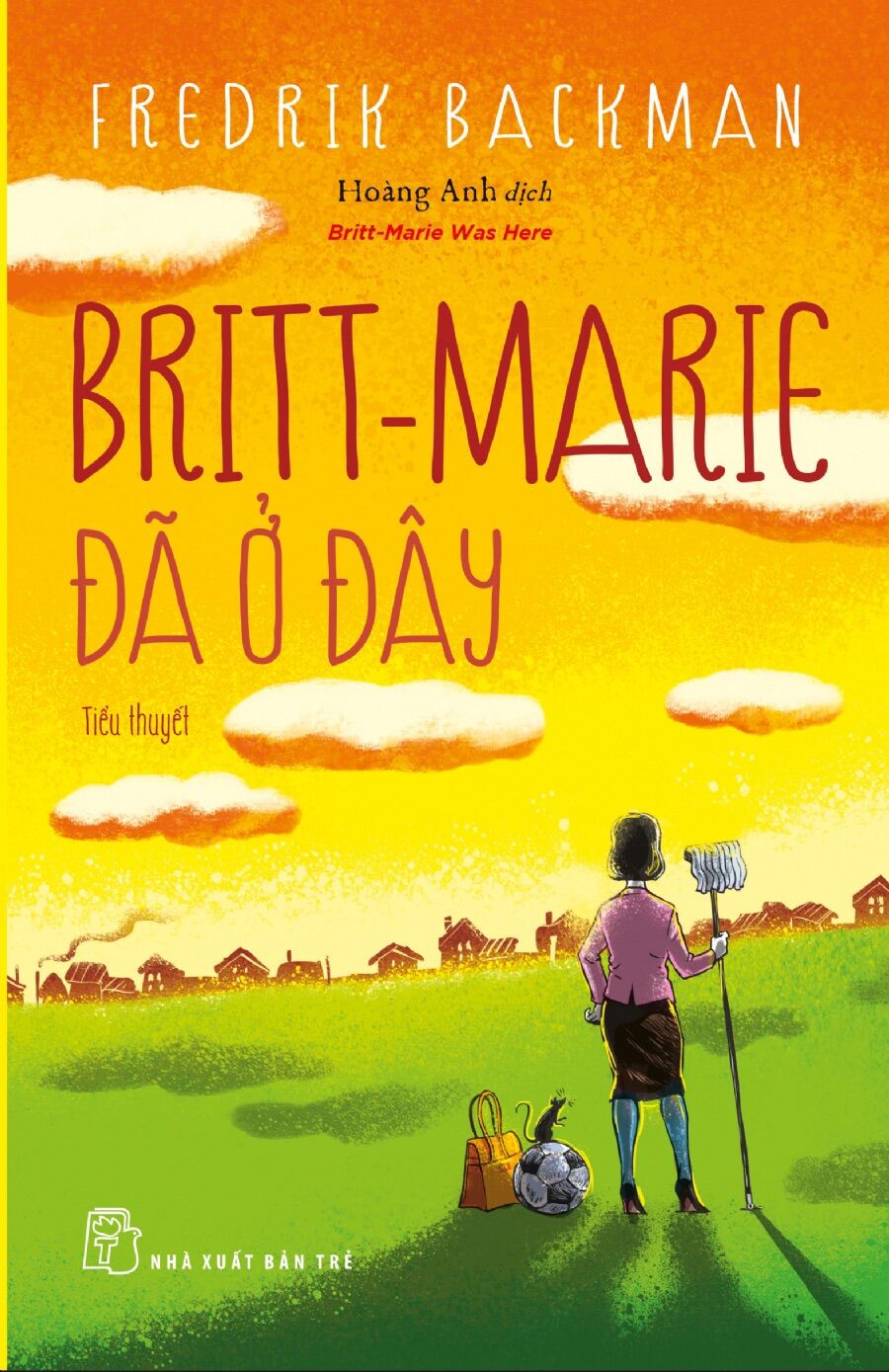 Sách - BRITT - MARIE ĐÃ Ở ĐÂY
