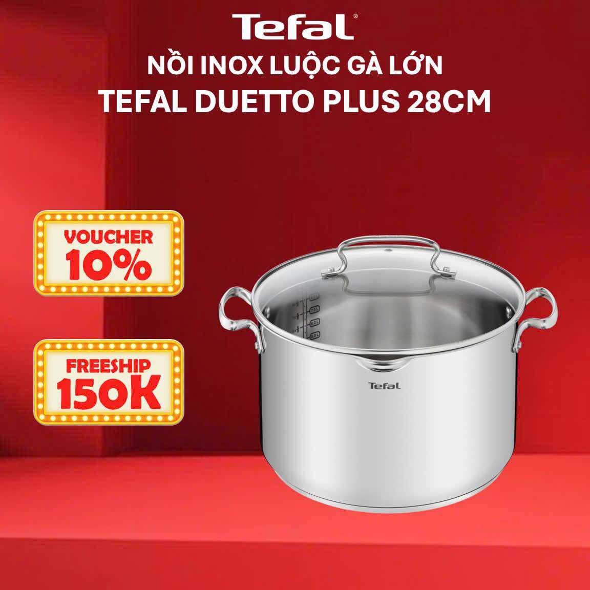 Nồi luộc gà thân cao Tefal Duetto Plus 28cm, 10.4L - Tefal Duetto Plus 22cm, 6.0L  - inox cao cấp 18/10