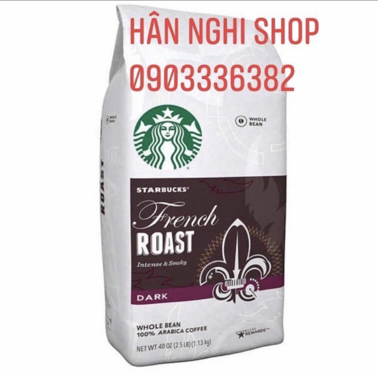 Cà phê hạt nguyên chất STARBUCKS Mỹ Arabica French Roast Dark 1,13kg