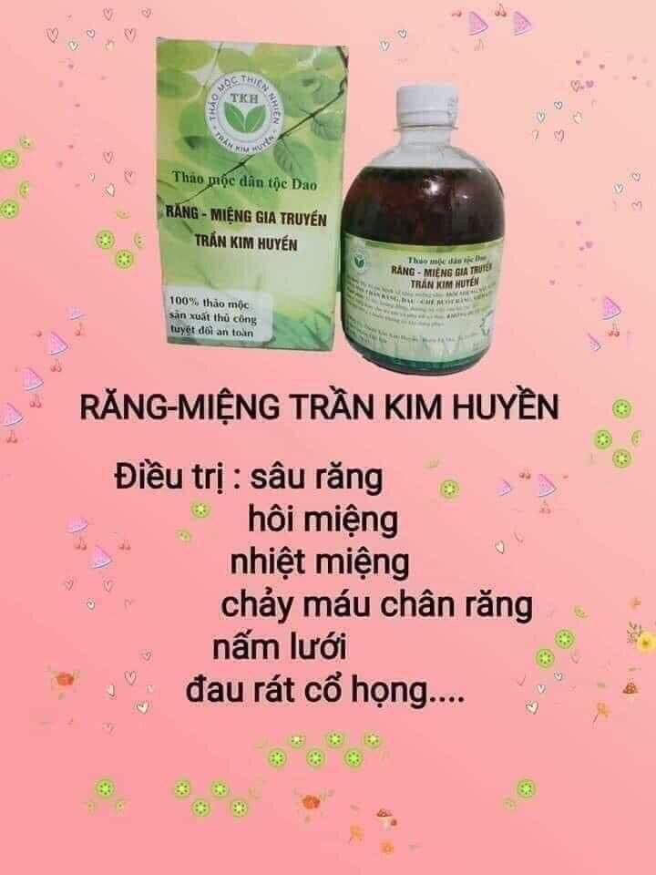 RĂNG MIỆNG -TRẦN KIM HUYỀN ( sản xuất theo công thức gia truyền dân tộc Dao)