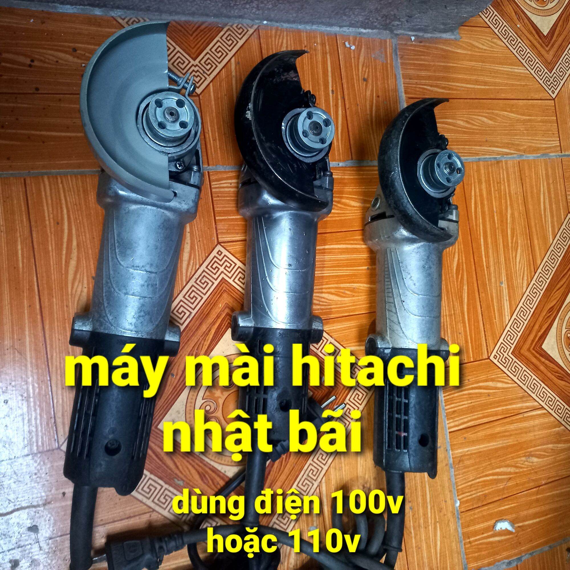 Máy mài hitachi nhật bãi dùng điện 100v hoặc 110v