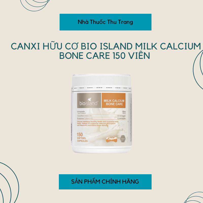 Viên sữa bổ sung canxi Bio Island Milk Calcium Bone Care Bioisland 150 viên