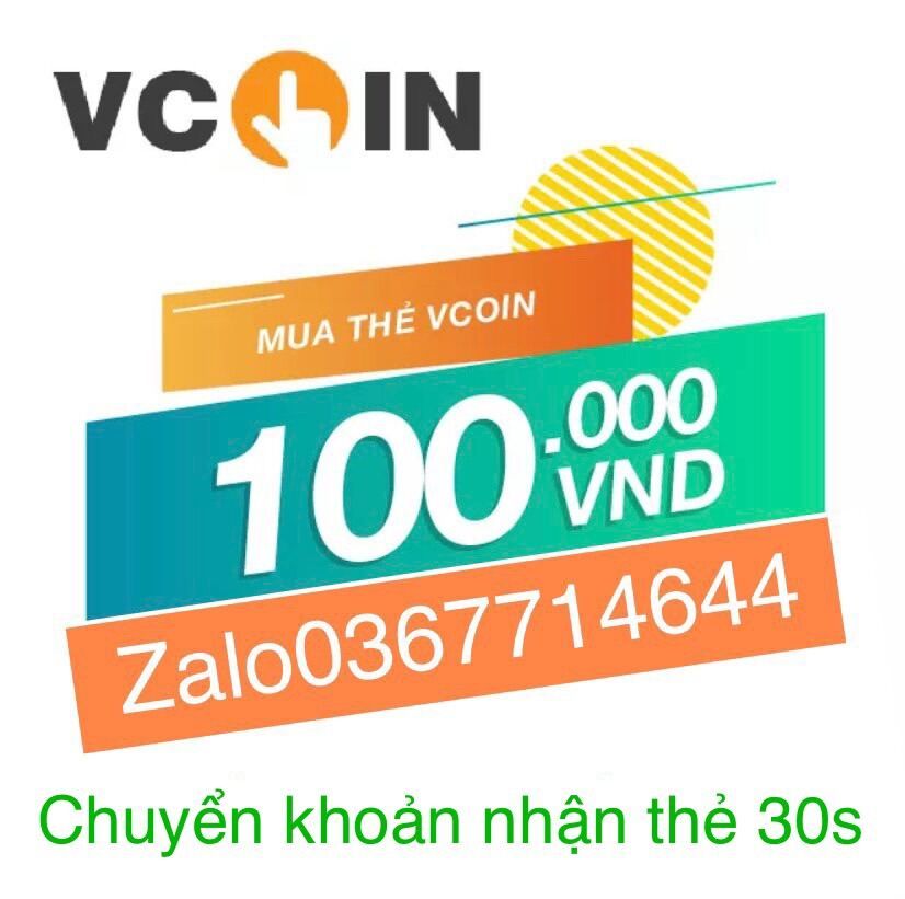 Thẻ VCOIN 100k (Thẻ nạp VTC game,Audition... nhanh gọn,uy tín LH zalo 0367714644)