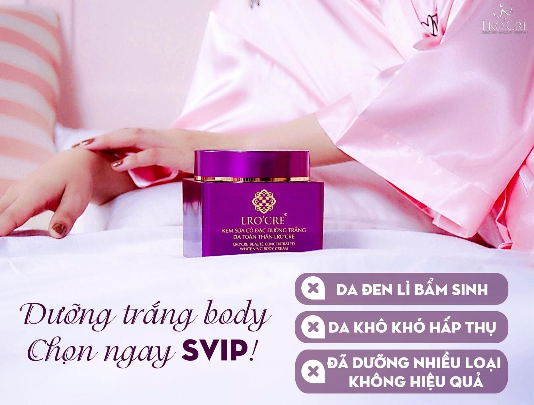 Kem body vip Cao Cấp LROCRE