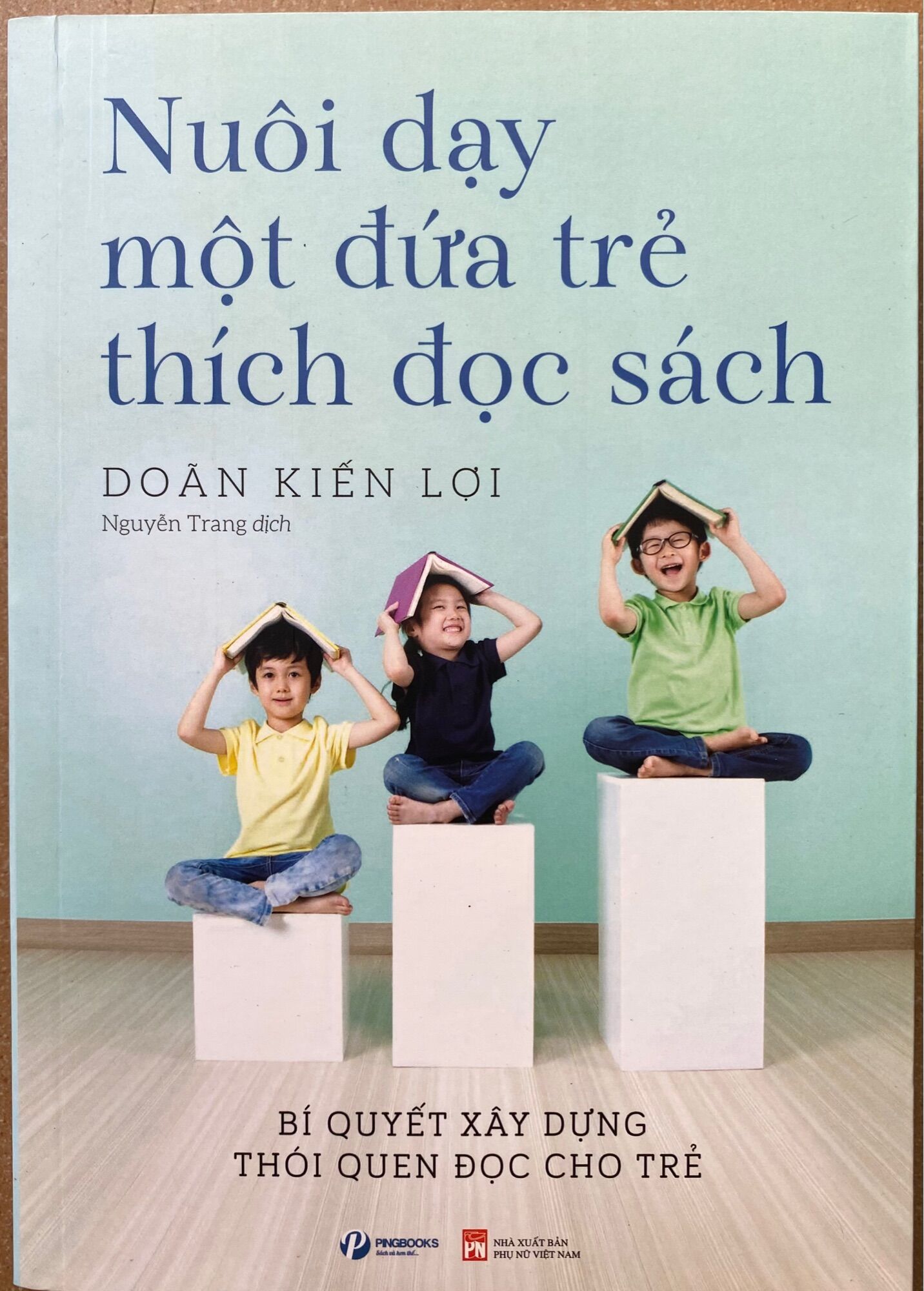 Nuôi dạy một đứa trẻ thích đọc sách - doãn kiến lợi