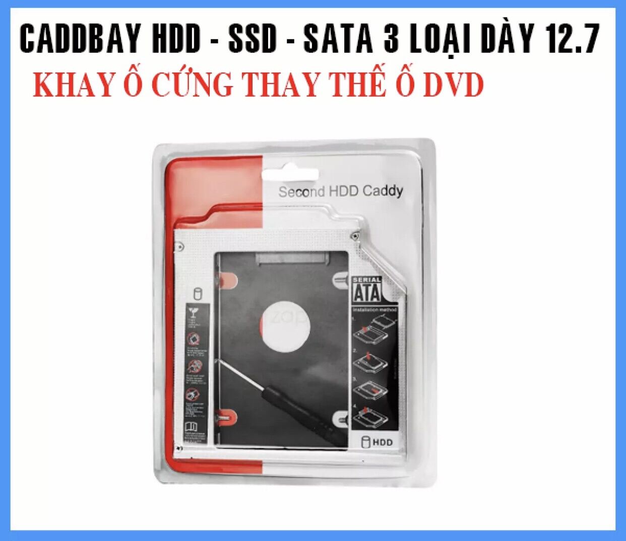 Khay Ổ Cứng Caddy Bay (dày 12.7mm) (Gắn Ổ Cứng Thay Ổ Quang Laptop)
