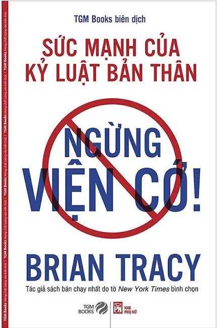 Sách Ngừng Viện Cớ (Sức Mạnh Của Kỷ Luật Bản Thân)