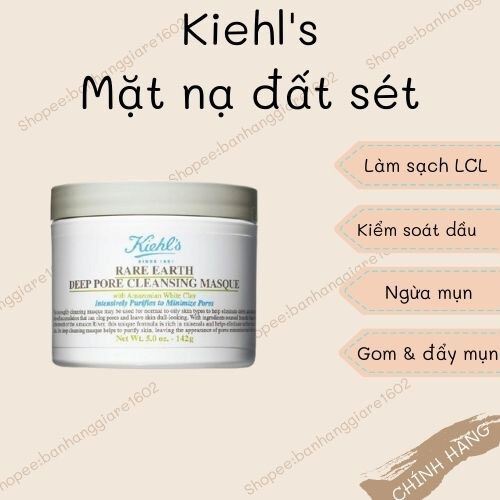 Mặt Nạ Đất Sét Kiehl s Làm Sạch Sâu Se Khít Lỗ Chân Lông giảm mụn đầu đen