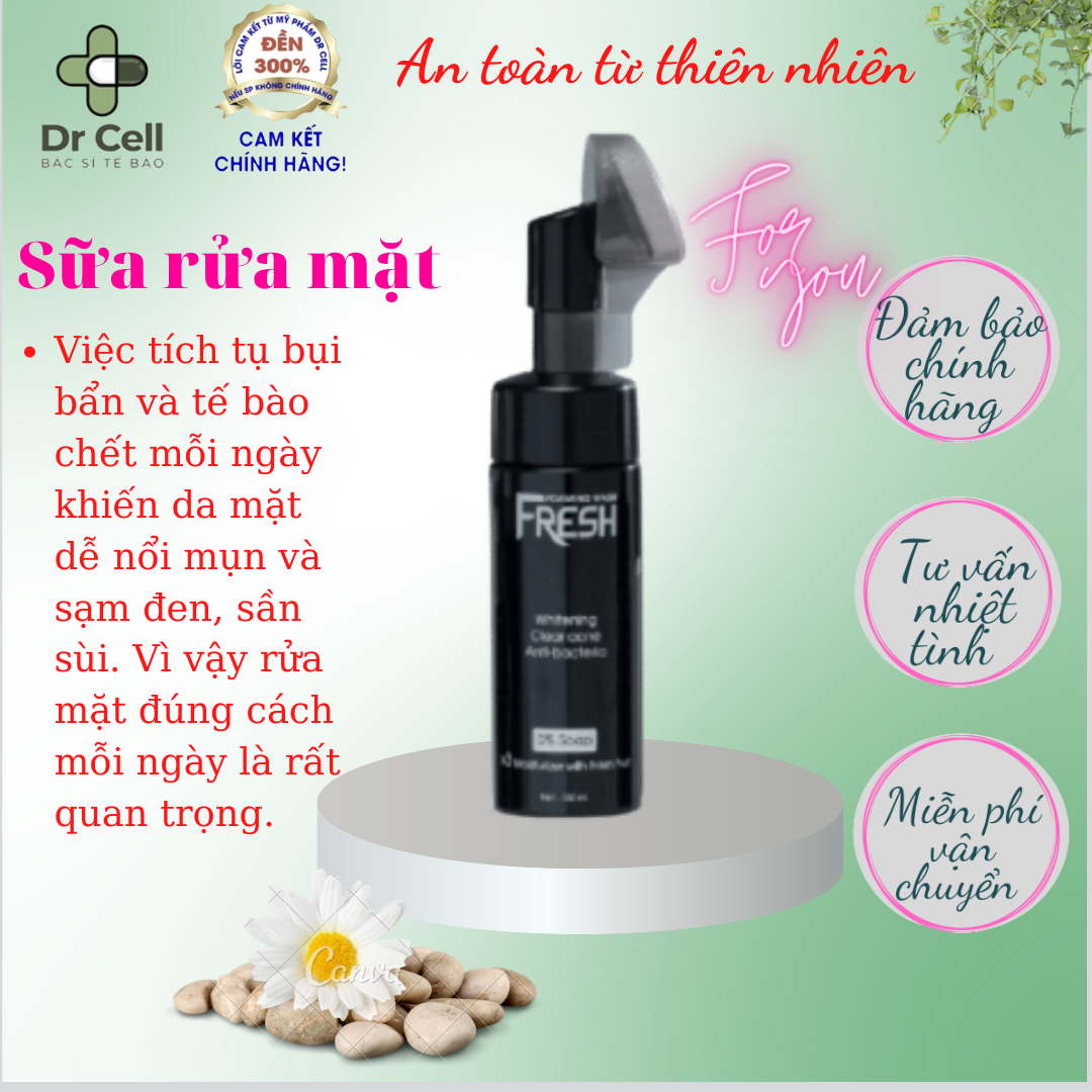 Sữa rửa mặt _ Foaming Wash Fresh dr cell