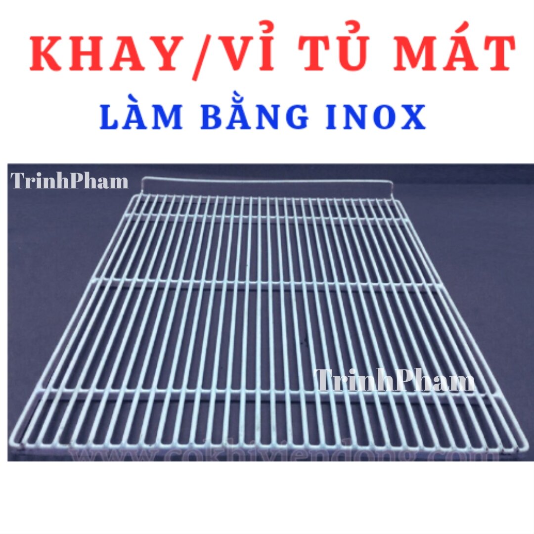 Khay tủ mát- khay, vỉ inox 304 dùng tủ mát sanaky, alaska, Darling