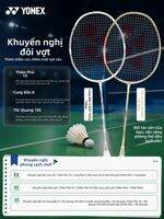 Yonex | Vợt cầu lông dòng Arcsaber 8 và Astrox 10 toàn carbon siêu nhẹ