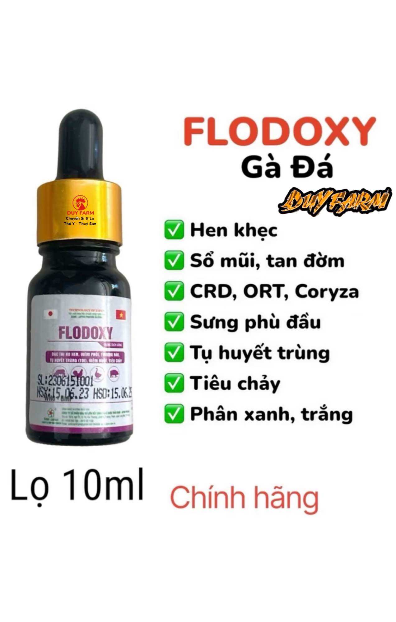Flodoxy - 1 Lọ uốn trị ho hen, viêm phổi, thương hàn, tụ huyết trùng, tiêu chảy trên gà, vịt, ngan, thỏ, dúi, gia cầm dạng lỏng 10ml. Sưng phù đầu