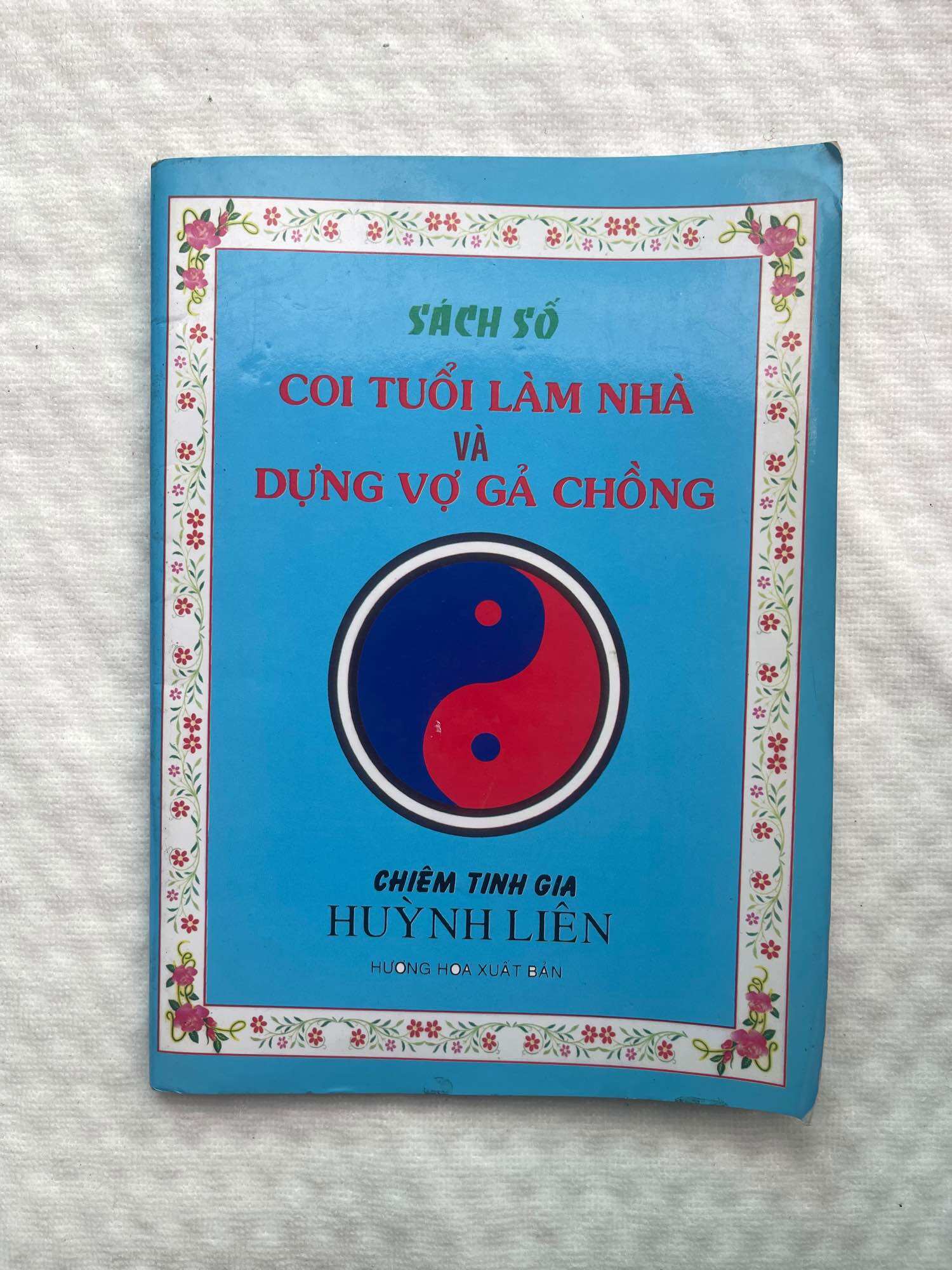 [Sách cổ] Sách số Coi Tuổi làm nhà và Dựng vợ gả chồng