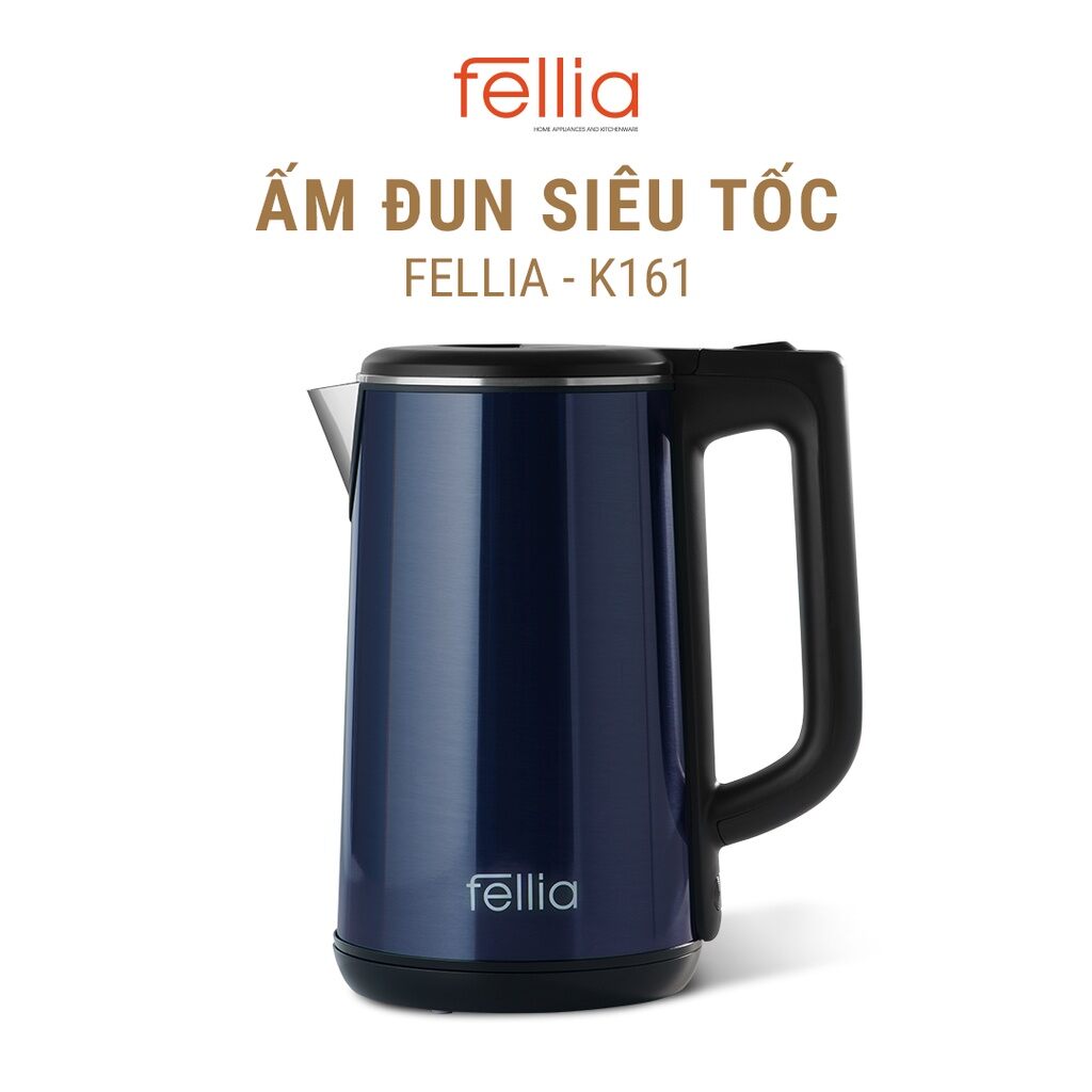 Ấm đun siêu tốc Fellia K161