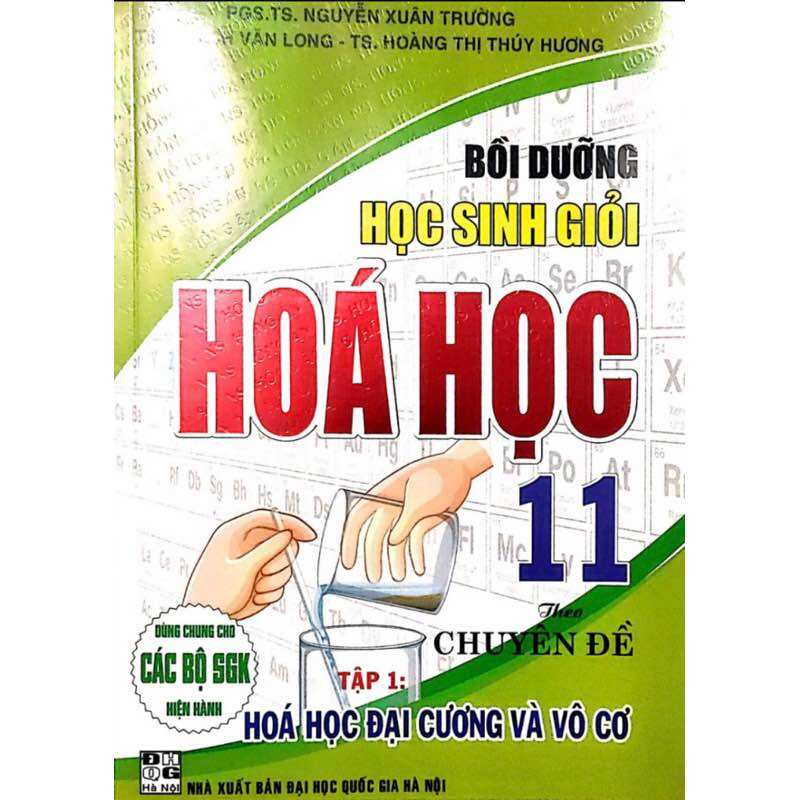 Sách - bồi dưỡng học sinh giỏi hoá học 11 theo chuyên đề - hoá học đại cương và vô cơ