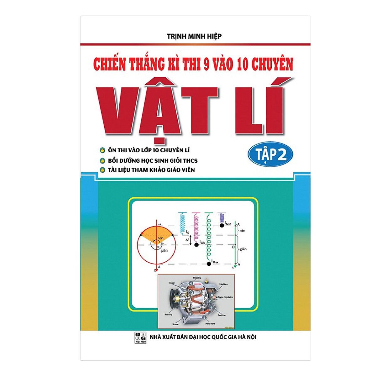 Chiến thắng kì thi 9 vào 10 chuyên vật lý tập 2