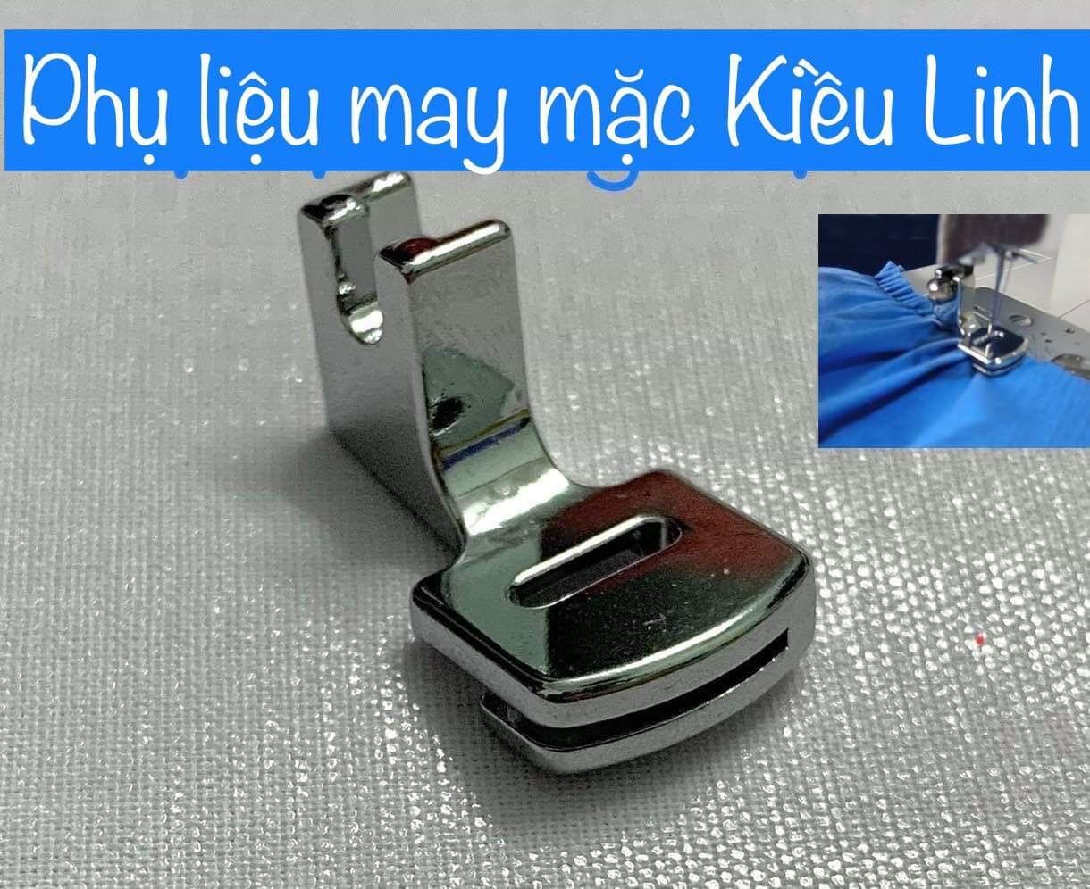 Chân vịt máy gia đình đa chức năng may nhún hay gọi may dún