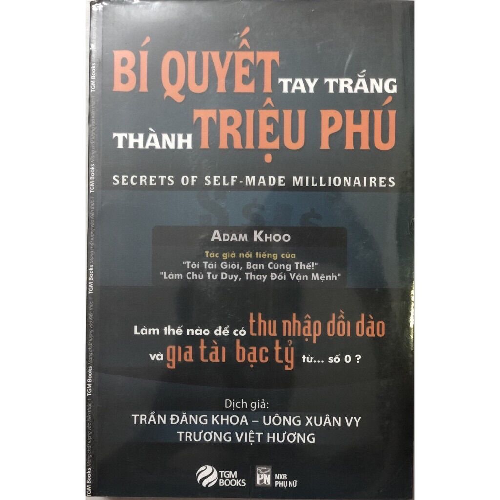 Sách- Bí quyết tay trắng thành triệu phú- làm thế nào để thu nhập đồi dào và gia tài bạc tỷ...?