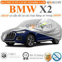 Bạt phủ xe ô tô BMW X2 chống nắng mưa 3 lớp CAO CẤP - OTOALO