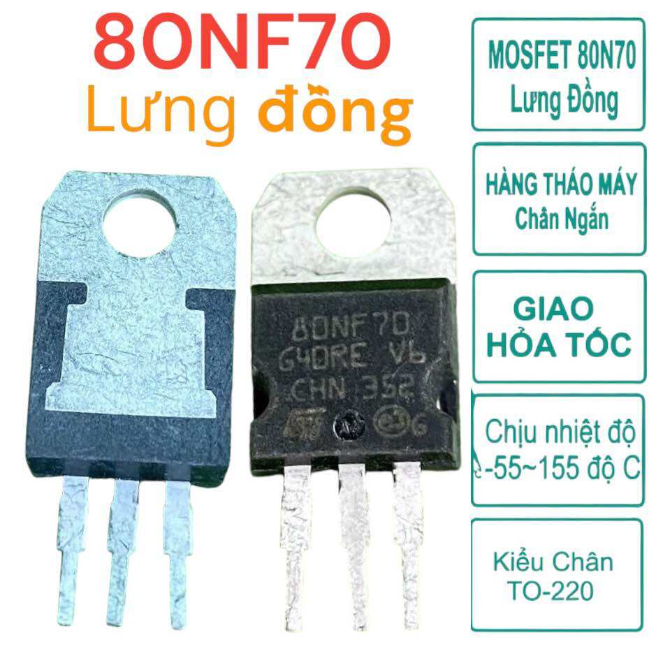 [10 con] 80N70 lưng đồngmosfet 80nf70 tháo máy lưng đồng