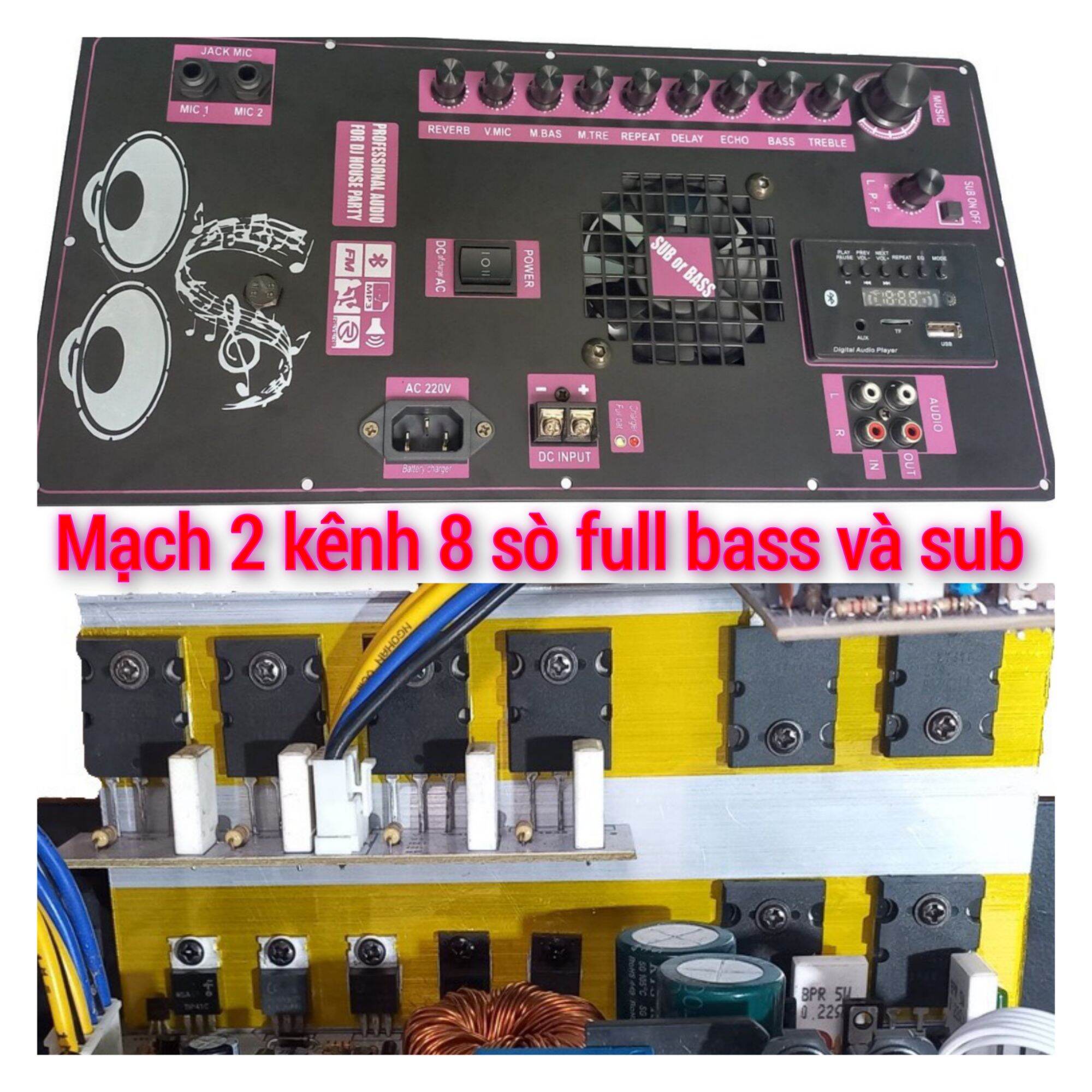 Mạch 2 kênh riêng biệt 8 sò c5200 đánh 1 kênh full bass 1 kênh đánh full bass hoặc sub hơi