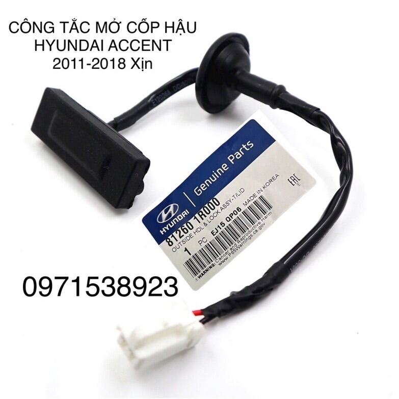 CÔNG TẮC MỞ CỐP HẬU HYUNDAI ACCENT 2011-2018 XỊN KÈM GIẮC ĐIỆN ...